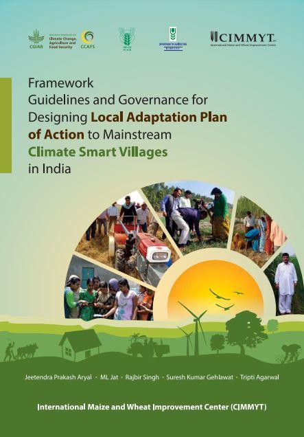Framework Guidlines and Governance for Designing Local Adaptation Plan of Action to Mainstream Climate Smart Villages in India